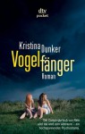 Vogelfänger - Kristina Dunker