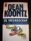 De vriendschap - Dean Koontz