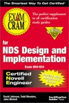Exam Cram For Nds Design And Implementation Cne (Exam: 50 634) - David Johnson, John Michell, Todd Meadors