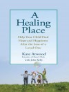 Healing Place - Kate Atwood