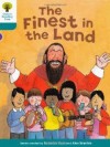 The Finest in the Land (Oxford Reading Tree, Stage 9, More Stories A) - Roderick Hunt, Alex Brychta