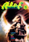 Alef - Science fiction magazin broj 15 - Sam J. Lundwall, Orson Scott Card, Greg Bear, James Patrick Kelly, Ian Watson, Boban Knežević, Veronika Santo, Andrija Lavrek