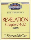 Thru the Bible Vol. 60: The Prophecy (Revelation 14-22): The Prophecy (Revelation 14-22) - J. Vernon McGee