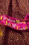 Carolina Moon - Jill McCorkle