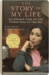 The Story of My Life: An Afghan Girl on the Other Side of the Sky - Farah Ahmedi, Tamim Ansary