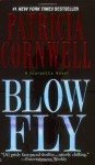 Blow Fly (Kay Scarpetta Mysteries - Patricia Cornwell