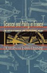 Science and Polity in France: The Revolutionary and Napoleonic Years - Charles Coulston Gillispie