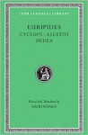 Euripides. Cyclops. Alcestis. Medea - Euripides, David Kovacs