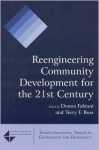 Reengineering Community Development for the 21st Century - Donna Fabiani, Terry F. Buss