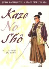 Kaze no Shō: Le livre du vent - Kan Furuyama, Jirō Taniguchi