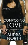 Composing Love - Audra North