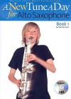 A New Tune a Day for Alto Saxophone: Book 1 [With CD] - Ned Bennett, C. Herfurth