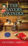 The Sayers Swindle: A Book Collector Mystery - Victoria Abbott