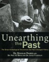 Unearthing the Past: The Great Archaeological Discoveries that Have Changed History - Douglas Palmer