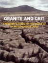 Granite and Grit: A Walker's Guide to the Geology of British Mountains - Ronald Turnbull