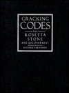 Cracking Codes: The Rosetta Stone and Decipherment - Richard Parkinson