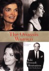 The Onassis Women - Kiki Feroudi Moutsatsos