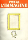 L'immagine - Federigo Tozzi, Ottone Rosai