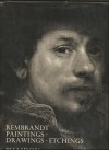 Rembrandt: Drawings, Paintings, Etchings - Ludwig Goldscheider