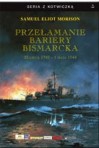 Przełamanie bariery Bismarcka - Samuel Eliot Morison, Aleksander Pogorzelski