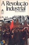 A Revolução Industrial - W.O. Andersen, Maria Ondina