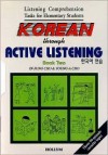 Korean through Active Listening 2, Vol. 2 - In-Jung Cho, Young-A. Cho