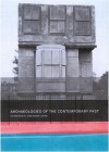 Archaeologies of the Contemporary Past - Victor Buchli, Gavin Lucas