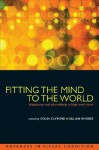 Fitting the Mind to the World: Adaptation and After-Effects in High-Level Vision - Gillian Rhodes