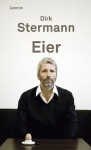 Eier - Dirk Stermann