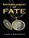 Entanglement of Fate - Chris Brookes