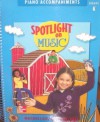 SPOTLIGHT ON MUSIC: Piano Accompaniments, Grade Kindergarten - Judy Bond