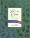 The Nature of the Game: United Kingdom-Europe-North America with Holland & Holland - Ben Hoskyns