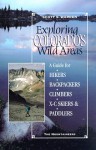 Exploring Colorado's Wild Areas: A Guide for Hikers, Backpackers, XC Skiers and Paddlers - Scott S. Warren