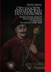 Od ugody hadziackiej do Cudnowa. Kozaczyzna między Rzecząpospolitą a Moskwą w latach 1658-1660 - Piotr Kroll