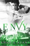 ENVY Deceptive Desires #1 (Romantic Suspense) - Amarie Avant, Mayhem Cover Creations, Elle Turner, Wendi Temporado