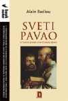 Sveti Pavao : utemeljenje univerzalizma - Alain Badiou