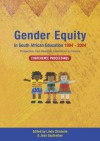 Gender Equity in South African Education 1994�2004: Conference Proceedings - Linda Chisholm, Linda Chisholm