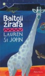 Baltoji žirafa - Lauren St. John, Renata Valotkienė