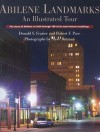 Abilene Landmarks: An Illustrated Tour: The Story of Abilene as told through 100 of its most historic buildings - Donald S. Frazier, Robert F. Pace, Steve Butman