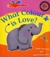 What Colour Is Love? - Linda Strachan