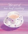 The Art of Tea-Leaf Reading - Jane Struthers