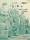 The Ethics of Kinship: Ethnographic Inquiries (Alterations) - James Faubion, Carolyn Babula, Jamila Bargach, John Borneman, Stanford Carpenter, Nityanand Deckha, Laurel George, Lamia Karim, Susan Ossman, Kristen Peterson, Deepa Reddy, N. Denise Youngblood