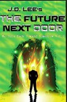 The Future Next Door (We turn Back Toward Tomorrow Book 1) - J.D. Lee