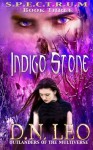 Indigo Stone (Spectrum Series - Book 3): Outlanders of the Multiverse (Volume 3) - D.N. Leo