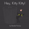 Hey, Kitty Kitty! - Brenda Ponnay