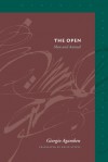 The Open: Man and Animal - Giorgio Agamben, Kevin Attell