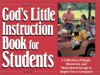 God's Little Instruction Book for Students: A Collection of Simple, Humorous, and Motivational Sayings to Inspire You to Greatness (God's Little Instruction Books) - Honor Books