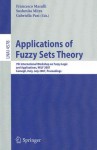 Applications of Fuzzy Sets Theory: 7th International Workshop on Fuzzy Logic and Applications, Wilf 2007, Camogli, Italy, July 7-10, 2007, Proceedings - Francesco Masulli