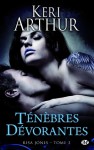 Ténèbres dévorantes (Risa Jones, #3) - Keri Arthur, Aurian Lucas