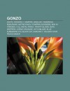 Gonzo: Gantz, Rosario + Vampire, Basilisk, Vandread, Bokurano, Notre Enjeu, Pumpkin Scissors, Nhk Ni y Koso!, Full Metal Pani - Source Wikipedia